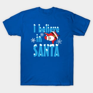I Believe in Santa T-Shirt